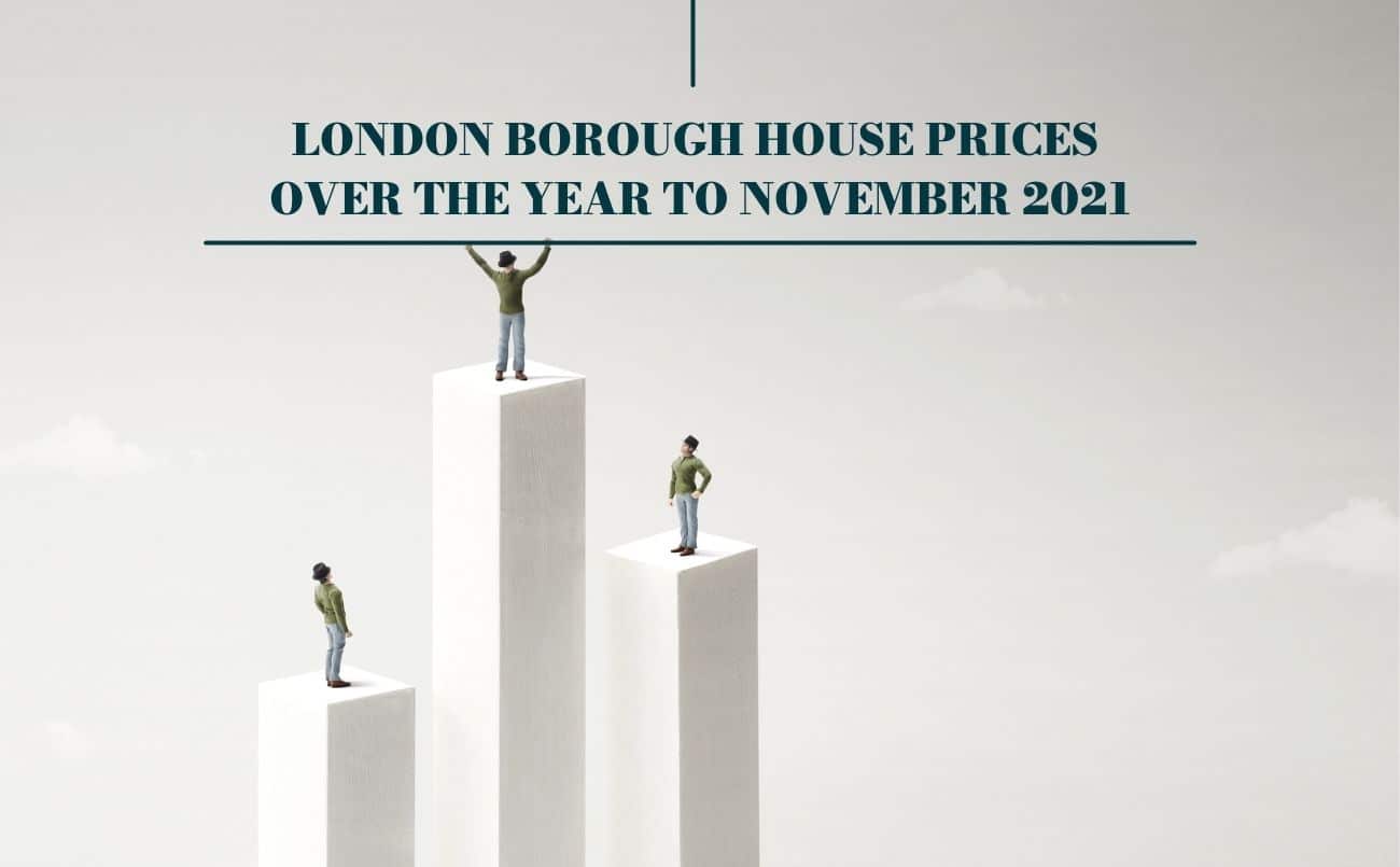 London Borough house prices over the year to November 2021 Brick Weaver
