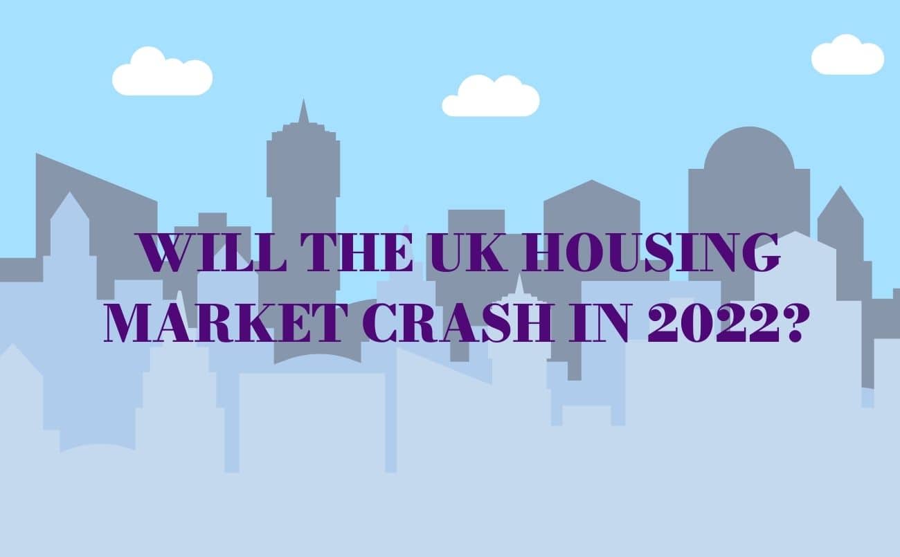 Will the UK housing market crash in 2022? Brick Weaver