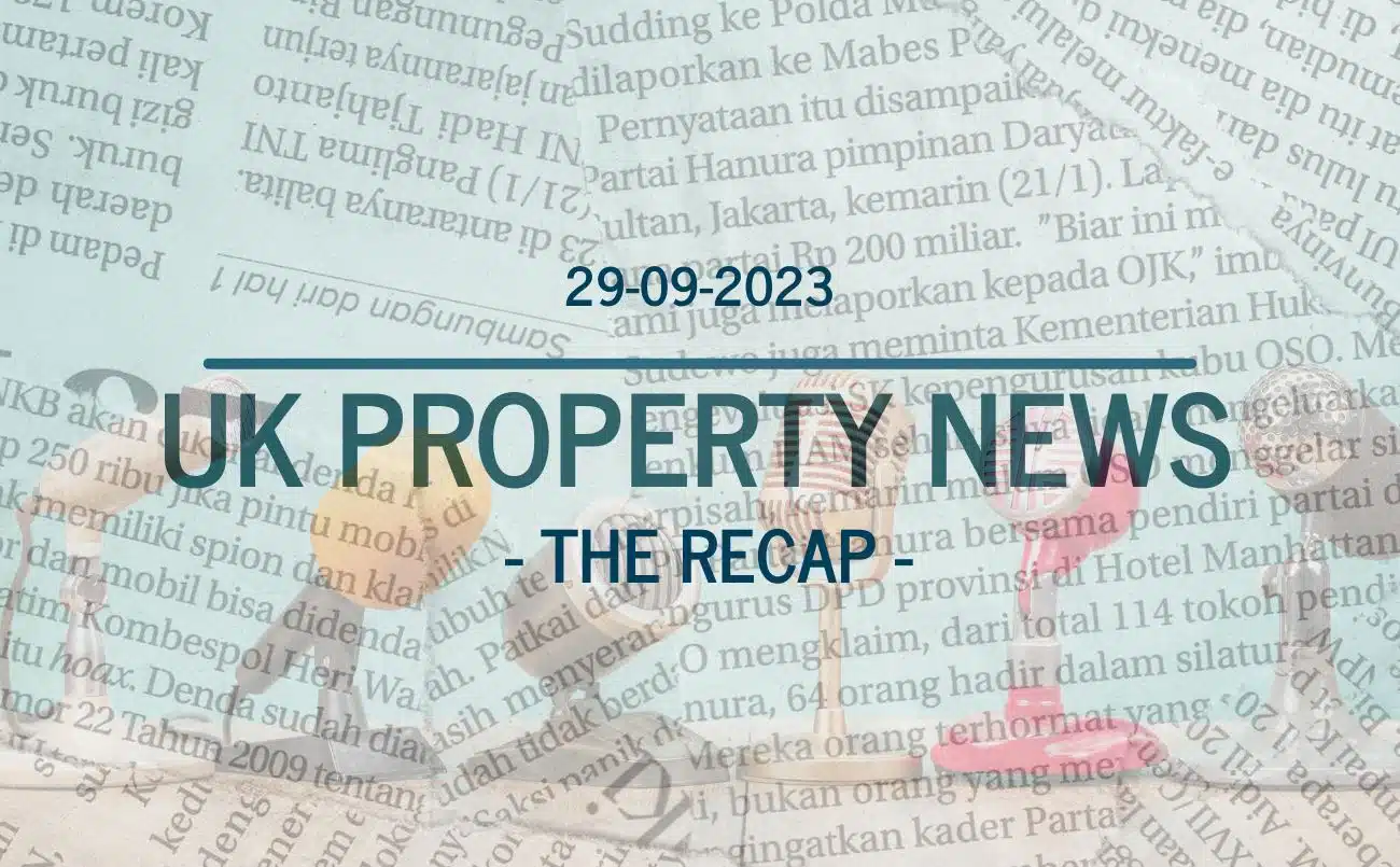 UK property news recap