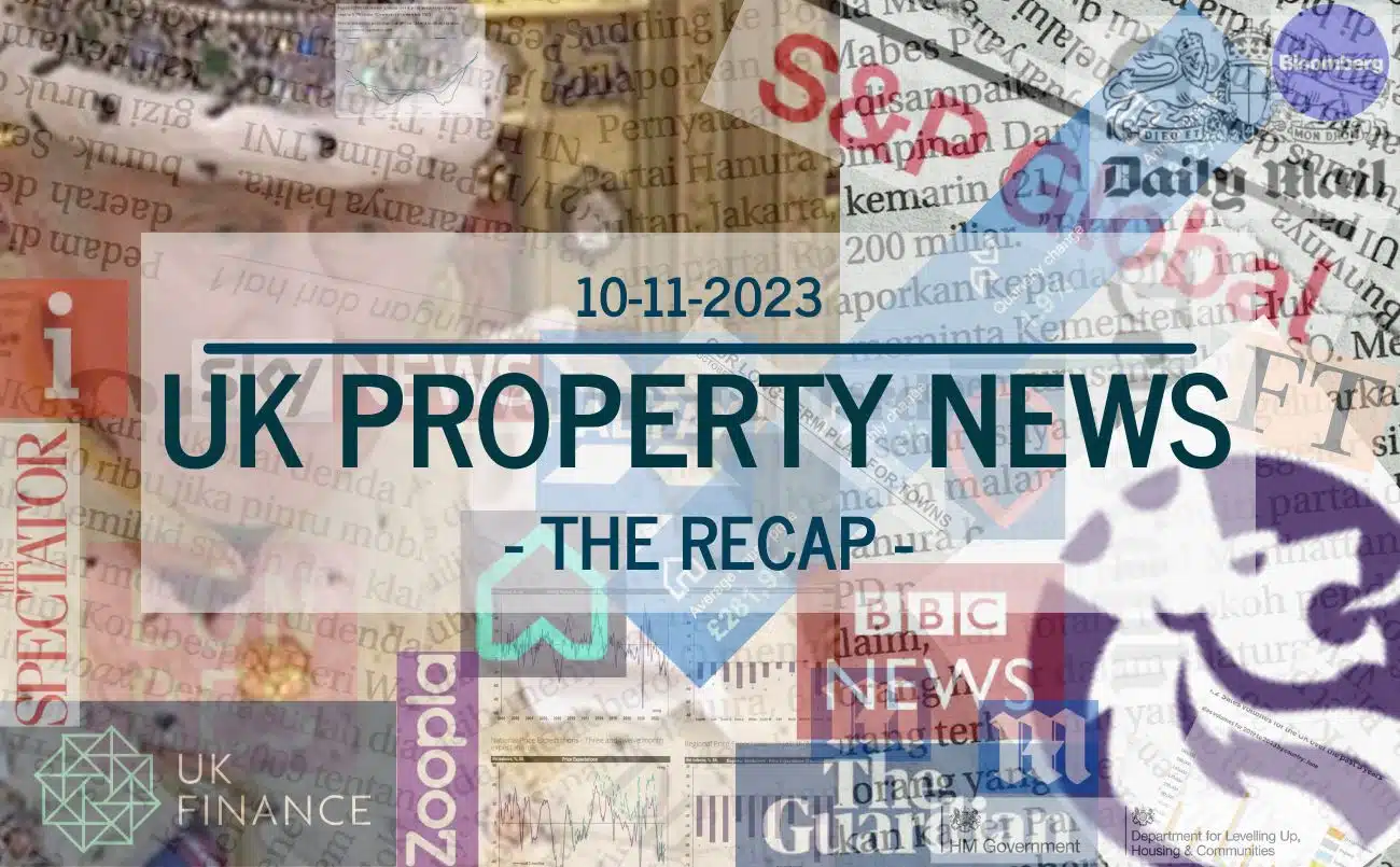 UK Property Recap 10.11.23